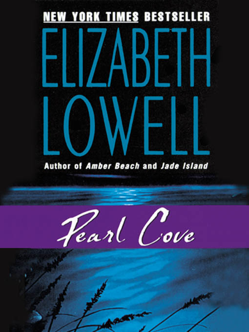 Title details for Pearl Cove by Elizabeth Lowell - Available